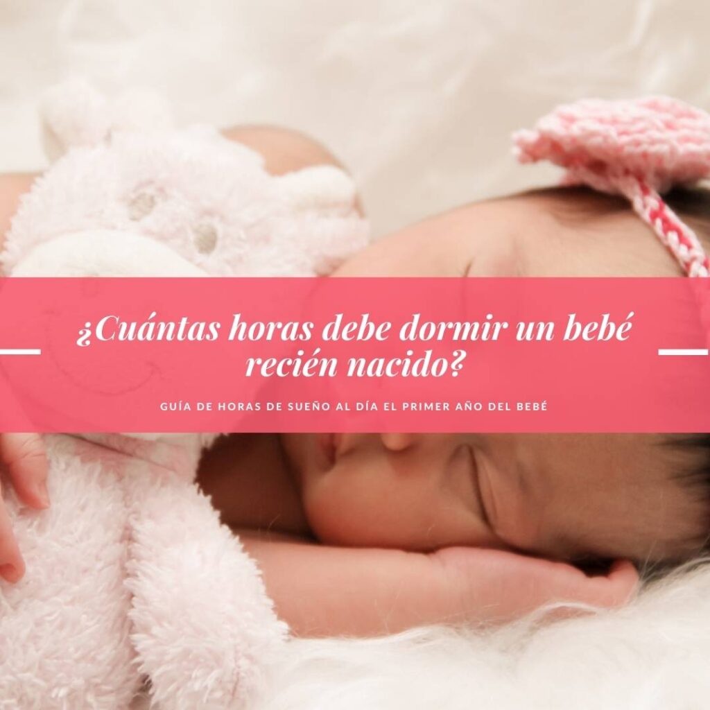 ¿Cuántas horas debe dormir un bebé recién nacido? Blog de Mundo Bebé