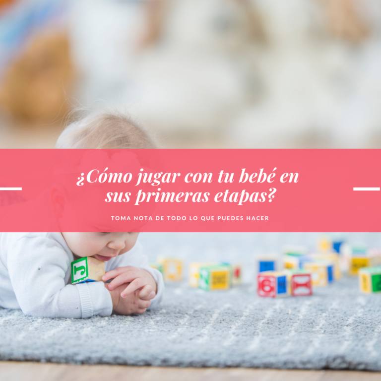Cómo Jugar con Tu Bebé en sus Primeras Etapas